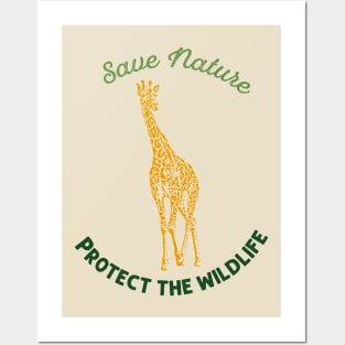 Giraffe - Save nature protect the wildlife Posters and Art